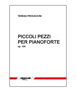 TERESA PROCACCINI Piccoli pezzi per pianoforte op. 104 (1961 - 1983)