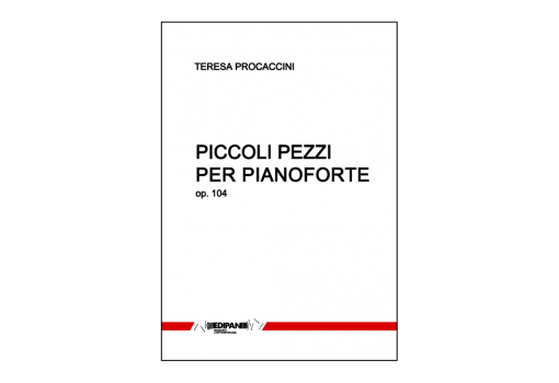 TERESA PROCACCINI Piccoli pezzi per pianoforte op. 104 (1961 - 1983)