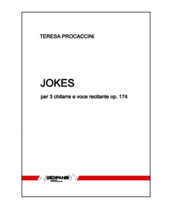 TERESA PROCACCINI Jokes op. 174 per 3 chitarre e voce recitante