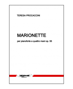 TERESA PROCACCINI Marionette op. 55 per pianoforte a quattro mani (1972)