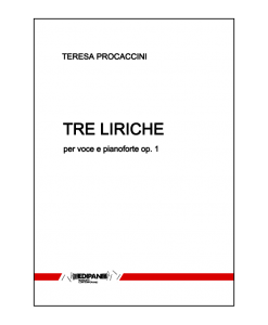 TRE LIRICHE per voce e pianoforte op. 1