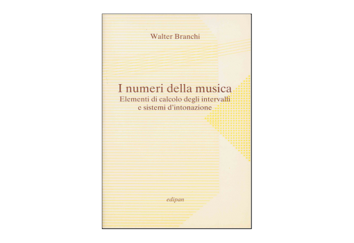 BRANCHI WALTER - I Numeri della musica - Edizioni EDI-PAN EP5005